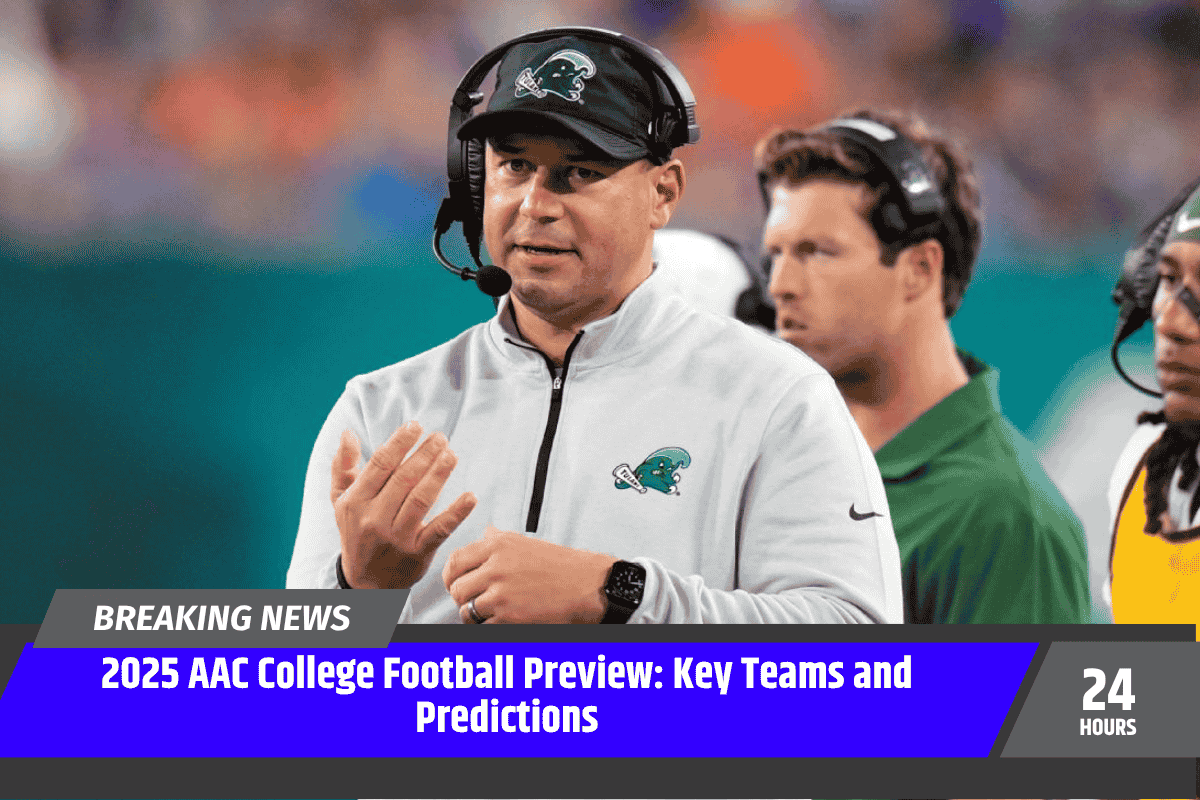 2025 AAC College Football Preview: Key Teams and Predictions