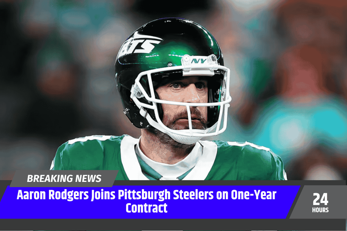 Aaron Rodgers Joins Pittsburgh Steelers on One-Year Contract