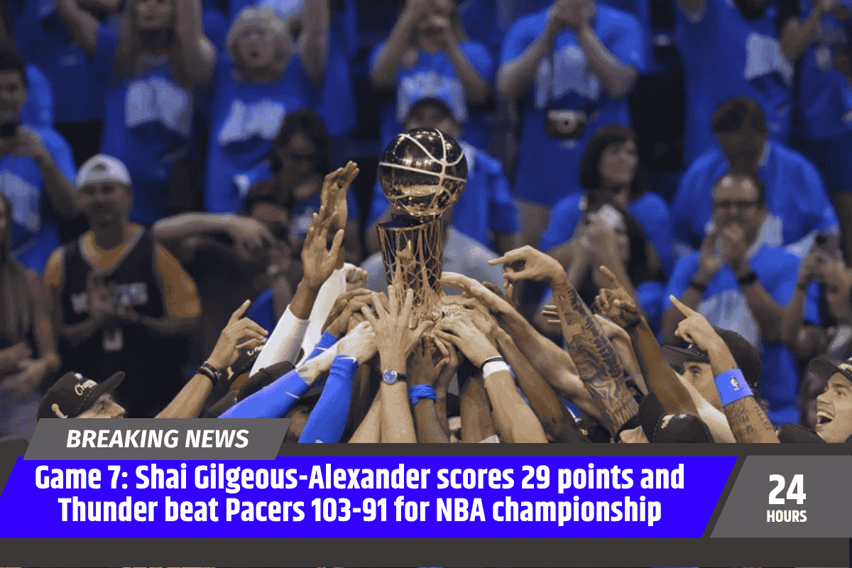 Game 7: Shai Gilgeous-Alexander scores 29 points and Thunder beat Pacers 103-91 for NBA championship