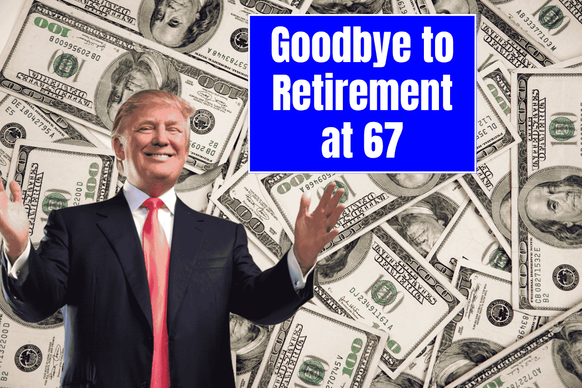 Goodbye to Retirement at 67 - the new age for collecting Social Security changes everything in the United States