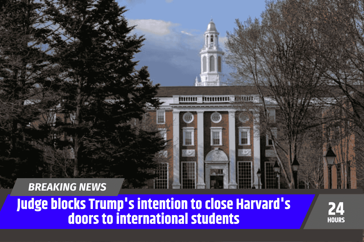 Judge blocks Trump's intention to close Harvard's doors to international students