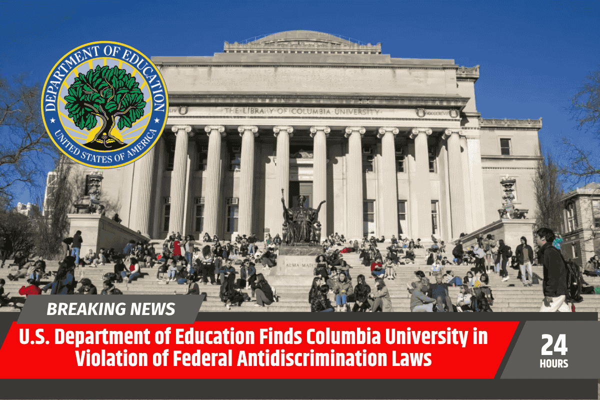 U.S. Department of Education Finds Columbia University in Violation of Federal Antidiscrimination Laws